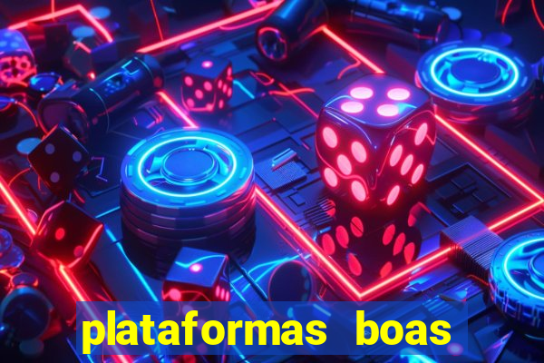 plataformas boas para jogar fortune tiger